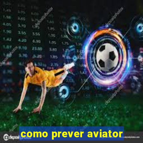 como prever aviator